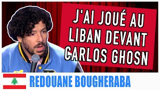 JAI JOUÉ AU LIBAN DEVANT CARLOS GHOSN  REDOUANE BOUGHERABA [upl. by Attenad]