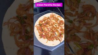 Quick amp Easy Onion Paratha Recipe😍 Yummy Pyaj Paratha shorts paratha cooking recipe ytshorts [upl. by Yelwar]