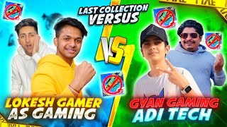 Last Collection Versus With As Gaming amp Gyan Gaming amp AdiTech Winner Will Get 1 Lakhs Rupees 🤯 [upl. by Thordis519]