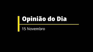 Opinião do Dia 15112024  A verdadeira cultura política republicana [upl. by Warrin]