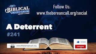 Get Biblical Understanding 241  A Deterrent [upl. by Belier]