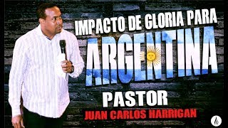 Liberación y Sanidad en Argentina  PASTOR JUAN CARLOS HARRIGAN [upl. by Stuckey]