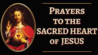 Prayers to the Sacred Heart of Jesus [upl. by Aiekam]