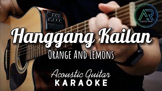 Hanggang Kailan by Orange And Lemons Lyrics  Acoustic Guitar Karaoke  TZ Audio Stellar X3 [upl. by Thorstein]