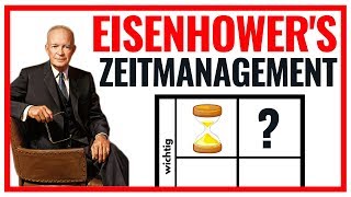 Eisenhower Prinzip  DIE Methode für sagenhaftes Zeitmanagement ⌛🇺🇸 [upl. by Akisej]