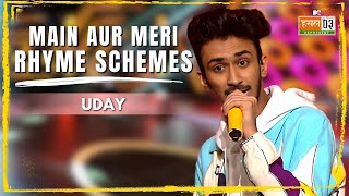 Main Aur Meri Rhyme Schemes  UDAY  MTV Hustle 03 REPRESENT [upl. by Niall685]