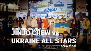 Jinjo Crew vs Ukraine All Stars final  stance x Taipei Bboy City 2024 [upl. by Rodina]