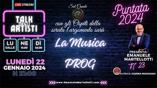 La Musica Prog nella 23esima puntata del TALK DEGLI ARTISTI in diretta [upl. by Minica515]