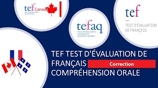 CorrectionTEFAQTEFCanadaTEF Compréhension Orale ExamenListening exam [upl. by Zelle]