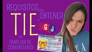 REQUISITOS PARA TIE NIE  para Familiar de Comunitario [upl. by Stier]