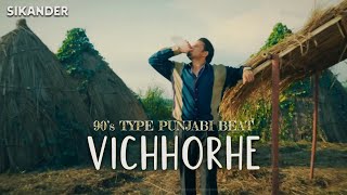 Vichhorhe  R Nait Type Beat  Sikander  New Punjabi Song Type Beats [upl. by Ferri]