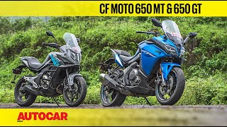 CF Moto 650 MT amp 650 GT I First Ride Review I Autocar India [upl. by Luanni]