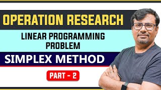 Operation Research  Simplex Method  PART  2  Linear Programming [upl. by Hallee612]