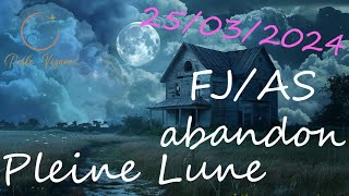 Pleine Lune  FJAS Blessure dAbandon la Certitude [upl. by Layne751]