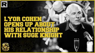 Lyor Cohen Opens Up About His Relationship w Suge Knight [upl. by Teagan]