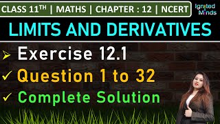 Class 11th Maths  Exercise 121 Q1 to Q32  Chapter 12 Limits and Derivatives  NCERT [upl. by Cornew]