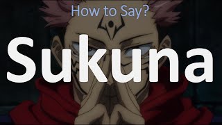 How to Pronounce Sukuna Jujutsu Kaisen [upl. by Dympha]