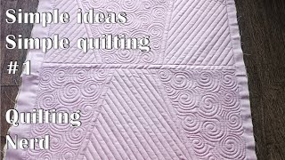 Simple ideas simple quilting 1 – wonderful result free motion quilting for beginners [upl. by Kippie]