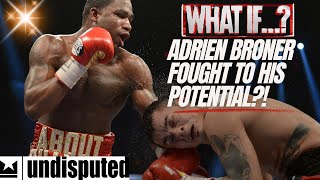 WHAT IF ADRIEN BRONER FOUGHT TO HIS POTENTIAL Undisputed Boxing Broner vs Maidana [upl. by Waneta]