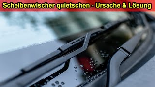 Scheibenwischer quietschen  Scheibenwischergummi rubbeln amp schleifen an Scheibe Ursache amp Lösung [upl. by Malamud]