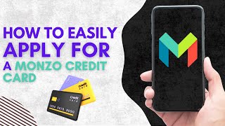 How to Easily Apply for a Monzo Credit Card EASY 2024 [upl. by Mairim483]