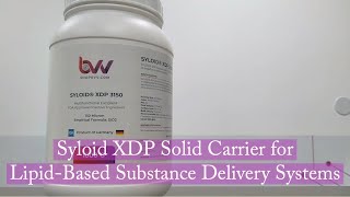 Syloid XDP Solid Carrier for LipidBased Substance Delivery Systems [upl. by Jeb]