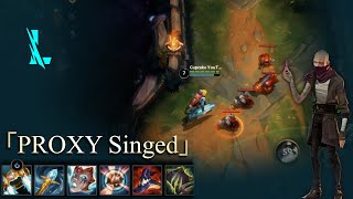 Wild Rift Singed  The Power of PROXY [upl. by Imotih]