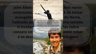 A ilha sentinela do norteSentinelaDoNorte tribosisoladas povosindígenas JohnChau curiosidades [upl. by Thibault]