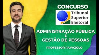 Concurso TSE  TRE  Administração Pública e Gestão de Pessoas [upl. by Calida421]