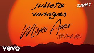 Julieta Venegas  Mismo Amor DP Acoustic Mix [upl. by Blaise]