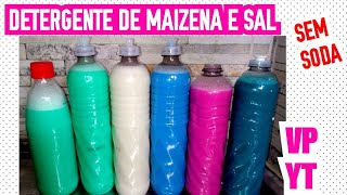 DETERGENTE de MAIZENA E SAL SEM SODA [upl. by Irakab240]