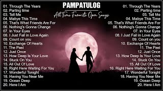 PAMPATULOG 2023 ✓ OPM Classic love songs ✓ Sleeping Old Love Songs Collection [upl. by Eldwin704]