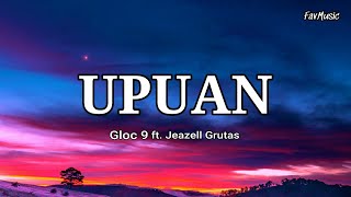 Jeazell amp Gloc9  Upuan Lyrics [upl. by Avery]