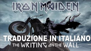 WRITING ON THE WALL  Iron Maiden Traduzione In Italiano [upl. by Nollahp]