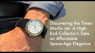 Discovering the Timex Marlin Jet A HighEnd Collectors Take on Affordable SpaceAge Elegance [upl. by Shelagh]