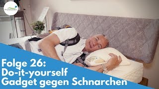 Schnarchen  Tipps für ruhigere Nächte  Folge 26 [upl. by Ries]