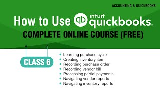 Accounting amp QuickBooks  Class 6 [upl. by Alleuqram]