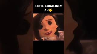 EDITE LA PELI DE CORALINE 😈🤟 humor edit coraline [upl. by Katt]