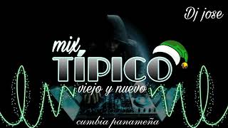 🔥 TÍPICO MIX 🔥  LO MAS NUEVO Y VIEJO 🇵🇦  VARIADO MIX FIN DE AÑO 2022  Dj Jose 507pty [upl. by Lottie]