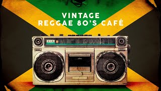 Vintage Reggae 80s Café  Playlist [upl. by Necyla]