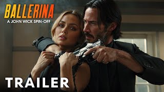 BALLERINA A JOHN WICK Story – Full Trailer 2024 Keanu Reeves Ana de Armas  Lionsgate [upl. by Airednaxela689]