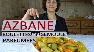 Boulettes de semoule parfumées Azbane  Maman Cuisine [upl. by Talanta]