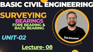 L08  Bearings  Fore Bearing amp Back Bearing Surveying  Basic Civil Engineering  By Nadish Pandey [upl. by Anibla]