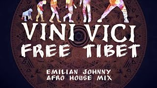 Hilight tribe amp Vini Vici  Free Tibet Emilian Johnny Afro House Mix [upl. by Ludovika501]