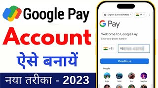 Google Pay Account Kaise Banaye 2023  G Pay Account Kaise Banaye [upl. by Buehrer]