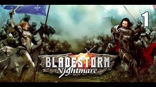 BladestormNightmare The Hundred Years War Campaign Part 1 [upl. by Veradi]