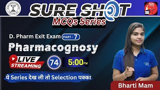 EXIT EXAM SURE SHOT MCQs SERIES DPHARMA Live class74 PHARMACOGNOSY Part7exitexam [upl. by Ulric41]