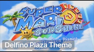 Delfino Plaza Theme Super Mario Sunshine [upl. by Ateekahs]