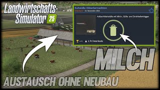 LS25 TUTORIAL Milchstall AUSTAUSCH ohne NEUBAU  Mod by Oldtimer MODDING WELT [upl. by Enaillil]