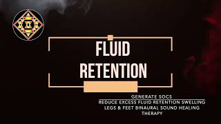 REDUCE EXCESS FLUID RETENTION SWELLING LEGS amp FEET BINAURAL SOUND HEALING THERAPY [upl. by Hughie]